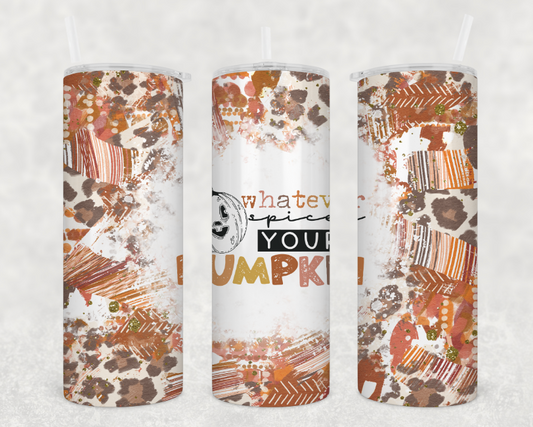 Whatever Spices Your Pumpkin Tumbler